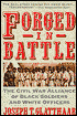 Forged in Battle: The Civil War Alliance of Black Soldiers and White Officers