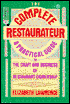 The Complete Restaurateur: A Practical Guide to the Craft and Business of Restaurant Ownership