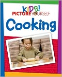 Kids! Picture Yourself Cooking