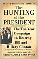 Hunting of the President: The Ten-Year Campaign to Destroy Bill and Hillary Clinton