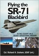 Flying the SR-71 Blackbird: Secret Operational Mission