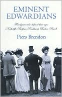 Eminent Edwardians: Four Figures who Defined their Age: Northcliffe, Balfour, Pankhurst, Baden-Powell