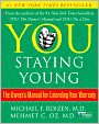 You Staying Young: The Owner's Manual for Extending Your Warranty