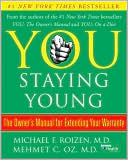 You Staying Young: The Owner's Manual for Extending Your Warranty