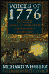 Voices of 1776: The Story of the American Revolution in the Words of Those Who Were There