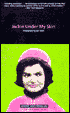 Jackie under My Skin: Interpreting an Icon