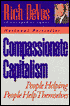 Compassionate Capitalism: People Helping People Help Themselves