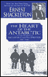 Heart of the Antarctic: The Farthest South Expedition 1907-1909