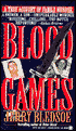 Blood Games : A True Account of Family Murder