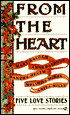 From the Heart: Five Regency Love Stories