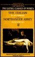 Two Gothic Classics by Women: The Italian, Northanger Abbey
