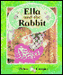 Ella and the Rabbit