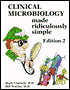 Clinical Microbiology Made Ridiculously Simple: (Made Ridiculously Simple Series)