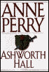 Ashworth Hall (Thomas and Charlotte Pitt Series #17)