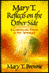Mary T. Reflects on the Other Side