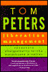 Liberation Management: Necessary Disorganization for the Nanosecond Nineties