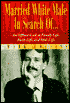 Married White Male in Search of...: An Offbeat Look at Family Life, Faith Life, and Mid-Life