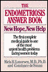 Endometriosis Answer Book: New Hope, New Help