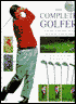 Complete Golfer: A Celebration of Golf and a Complete Course on How to Play the Game