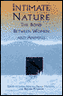 Intimate Nature: The Bond Between Women and Animals