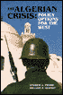 The Algerian Crisis: Policy Options for the West