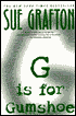 G Is for Gumshoe (Kinsey Millhone Series #7)