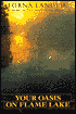 Your Oasis on Flame Lake