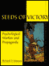 Seeds of Victory: Psychological Warfare and Propaganda