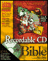 Recordable CD Bible: With Cdrom