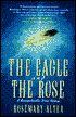 The Eagle & the Rose: A Remarkable True Story
