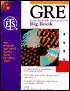 GRE Big Book: Practicing to Take the GRE General Test