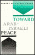 Toward Arab-Israeli Peace: Guidelines for American Policy