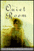 The Quiet Room: A Journey Out of the Torment of Madness