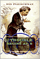 The Trouble Begins at 8: A Life of Mark Twain in the Wild, Wild West