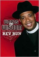Words of Wisdom: Daily Affirmations of Faith from Run's House to Yours