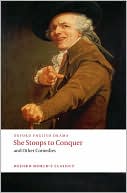 She Stoops to Conquer and Other Comedies