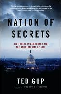 Nation of Secrets: The Threat to Democracy and the American Way of Life