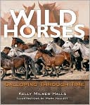 Wild Horses: Galloping Through TIme