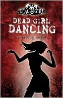 Dead Girl Dancing (Dead Girl Series #2)