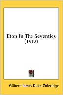 Eton in the Seventies (1912)