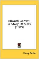 Edward Garrett: A Story of Mars (1909)