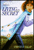 Living In Secret
