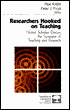 Researchers Hooked on Teaching: Noted Scholars Discuss the Synergies of Teaching and Research