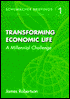 Transforming Economic Life: A Millennial Challenge