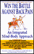 Win the Battle Against Back Pain: An Integrated Mind-Body Approach