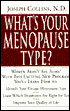 What's Your Menopause Type? The Revolutionary Program to Restore Balance and Reduce Discomforts of Menopause