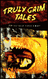 Truly Grim Tales