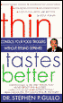 Thin Tastes Better: Control Your Food Triggers without Feeling Deprived
