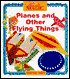 Planes and Other Flying Things