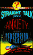 Straight Talk about Anxiety and Depression